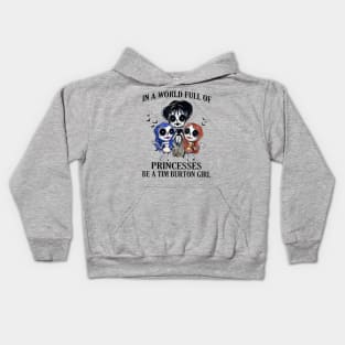 In A World Full Of Princesses Be A Tim Burton Girl Kids Hoodie